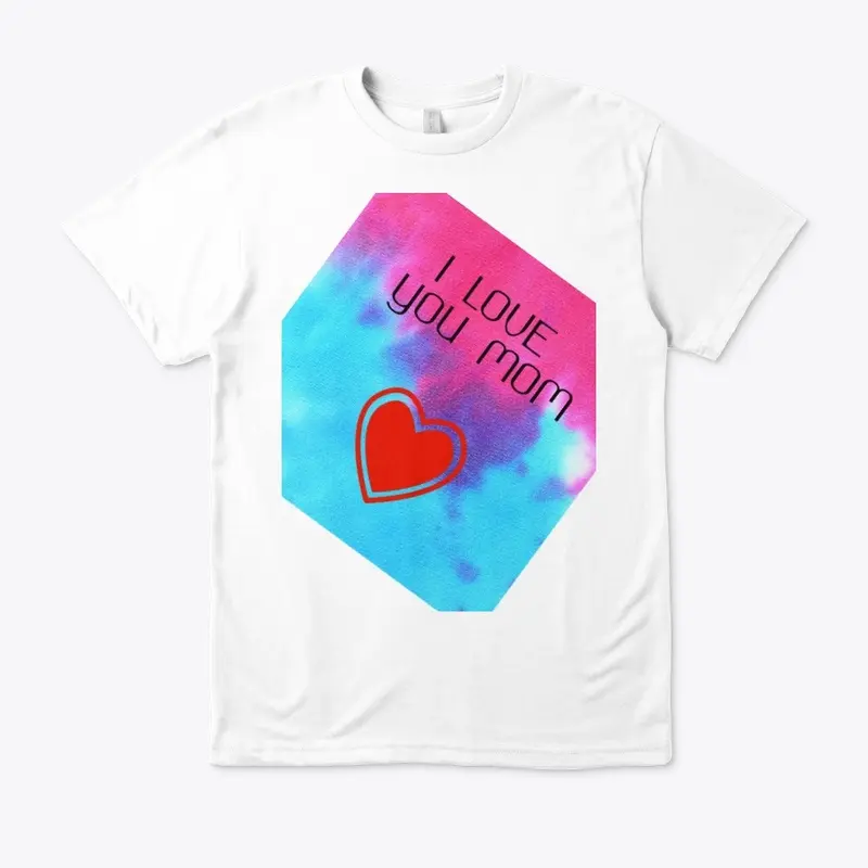 I love you Mom - Unisex / Men´s T-Shirts